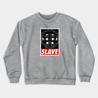 Slave Crewneck Sweatshirt